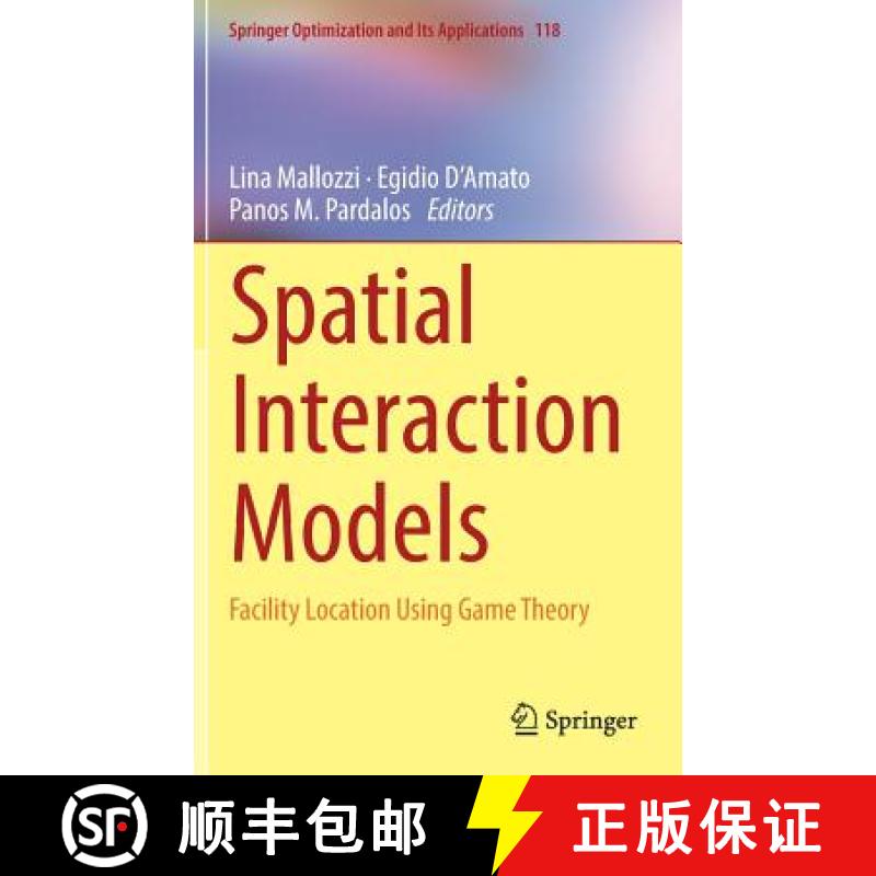【3-4周达】Spatial Interaction Models : Facility Location Using Game Theory [9783319526539]