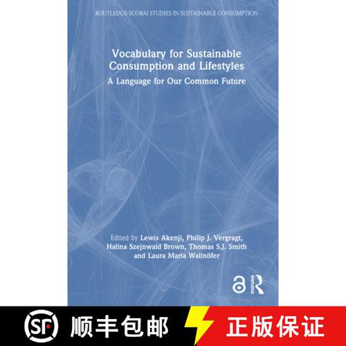 【3-4周达】精装 Vocabulary for Sustainable Consumption and Lifestyles: A Language for Our Common Future [9781032952741]