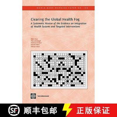 预订 Clearing the Global Health Fog: A Systematic Review of the Evidence on Integration of Health Sys... [9780821378182]