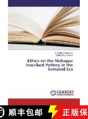 预订 Ethics on the Nishapur Inscribed Pottery in the Samanid Era [9783330027671]