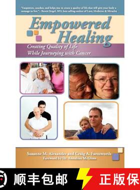 【3-4周达】Empowered Healing: Creating Quality of Life While Journeying with Cancer [9780981666662]