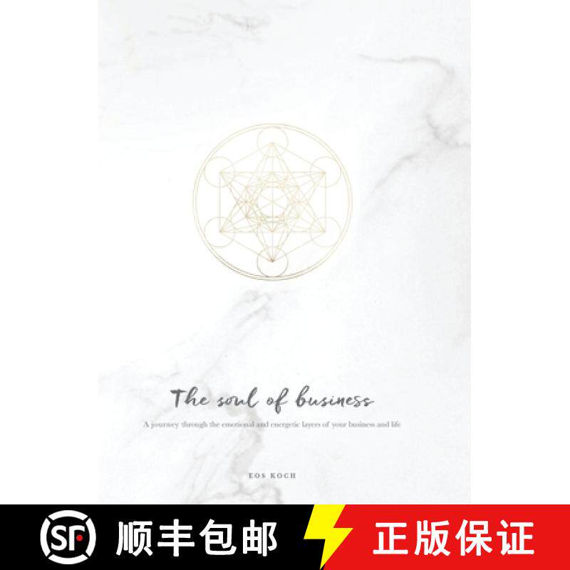 【3-4周达】The Soul of Business: A journey through the emotional and energetic layers of your busines... [9788409127894]