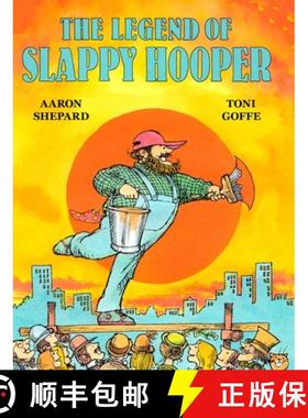 【3-4周达】The Legend of Slappy Hooper: An American Tall Tale (30th Anniversary Edition) [9781620356241]