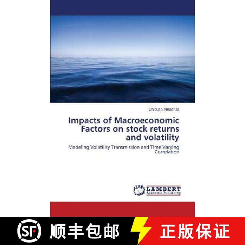 预订 Impacts of Macroeconomic Factors on stock returns and volatility [9783659557446]