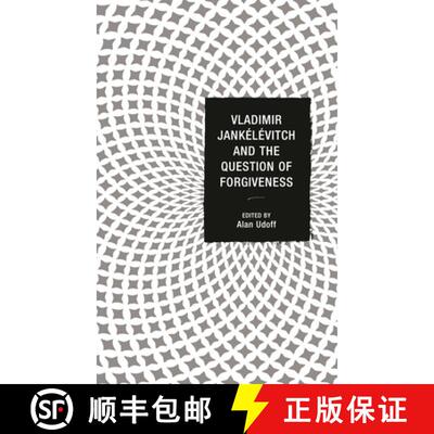 【3-4周达】精装 Vladimir Jankélévitch and the Question of Forgiveness [9780739176672]