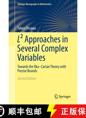 【3-4周达】L(2) Approaches in Several Complex Variables: Towards the Oka-Cartan Theory with Precise B... [9784431568513]