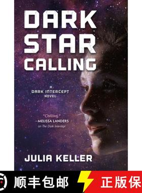 【3-4周达】Dark Star Calling: A Dark Intercept Novel [9780765387691]