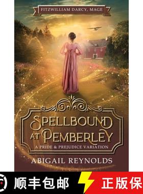 【3-4周达】Spellbound at Pemberley: A Pride & Prejudice Variation [9781954417199]