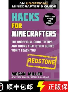 【3-4周达】Hacks for Minecrafters: Redstone: The Unofficial Guide to Tips and Tricks That Other Guide... [9781510741065]