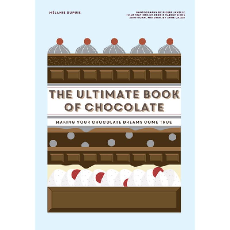 预订 the ultimate book of chocolate: make. [9781784883799]