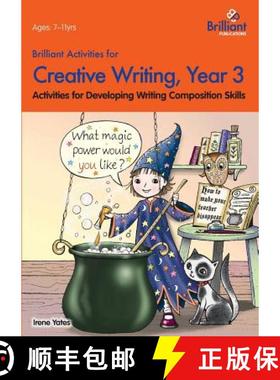 【3-4周达】Brilliant Activities for Creative Writing, Year 3: Activities for Developing Writing Compo... [9780857474650]