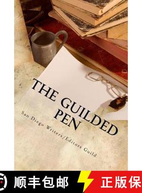 预订 The Guilded Pen: 2014 Anthology of the San Diego Writers/Editors Guild [9780692264638]