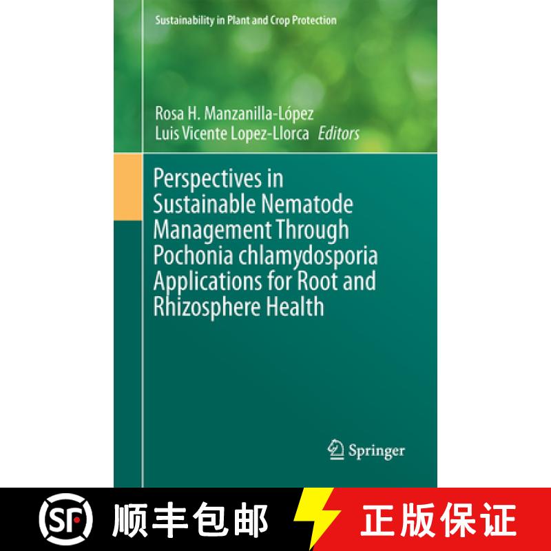 【3-4周达】Perspectives in Sustainable Nematode Management Through Pochonia Chlamydosporia Applicatio... [9783319592220]