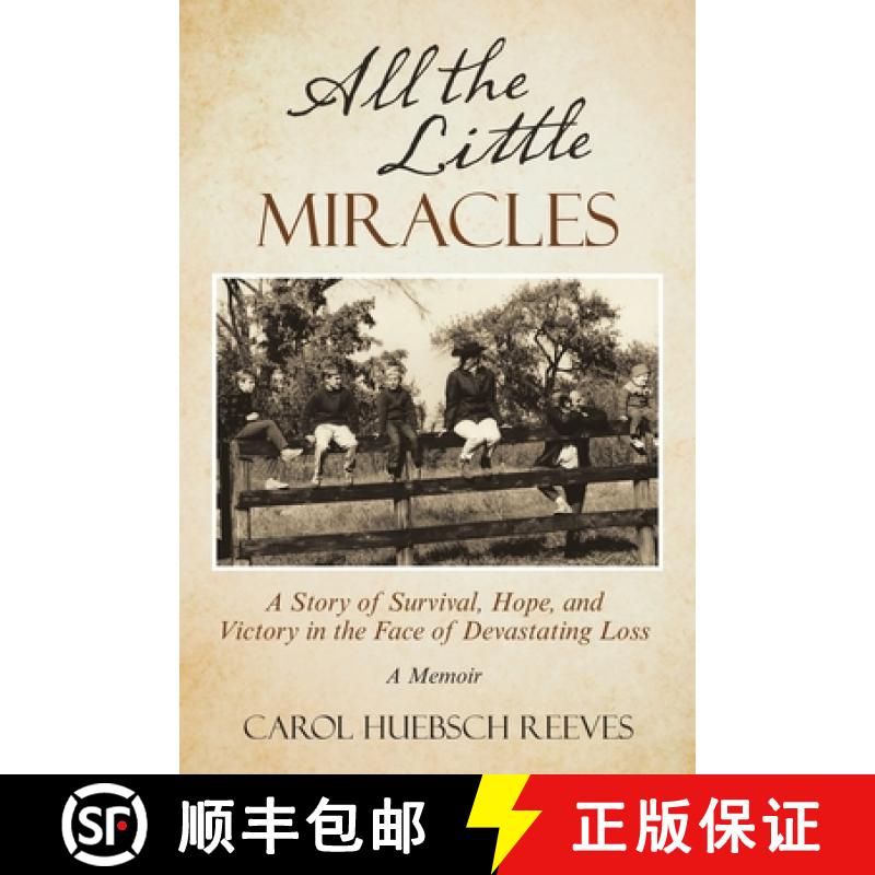 【2-3周达】All the Little Miracles: A Story of Survival, Hope, and Victory  in the Face of Devastatin... [9781665716109]