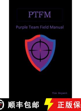 【3-4周达】PTFM: Purple Team Field Manual [9781736526705]
