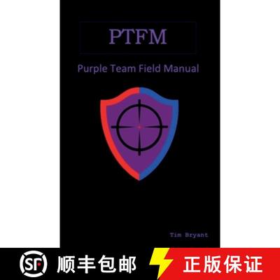 【3-4周达】PTFM: Purple Team Field Manual [9781736526705]