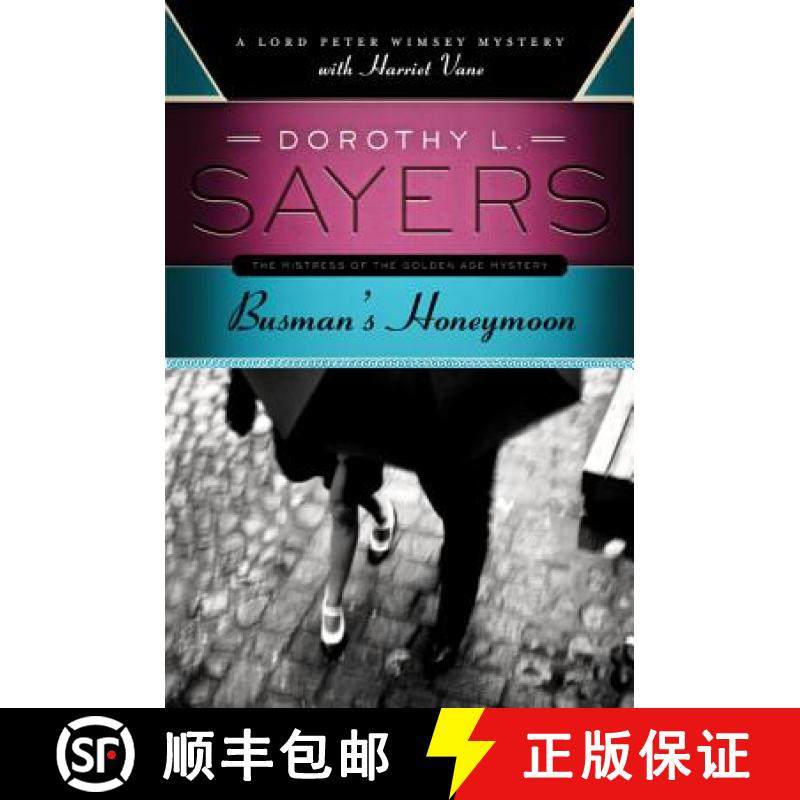 【3-4周达】Busman's Honeymoon: A Lord Peter Wimsey Mystery with Harriet Vane [9780062196576]