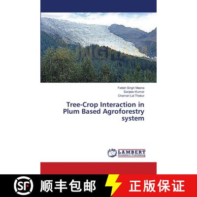 预订 Tree-Crop Interaction in Plum Based Agroforestry system [9783659535215]