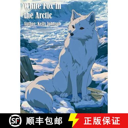 【3-4周达】White Fox in the Arctic [9798951240217]
