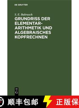 预订 Grundriss der Elementar-Arithmetik und algebraisches Kopfrechnen [9783112679272]