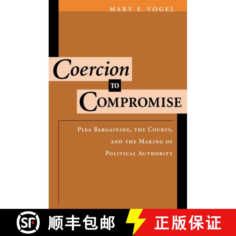 【4周达】强制妥协：法庭批准、法庭和建立政权 Coercion to Compromise [9780195101751]