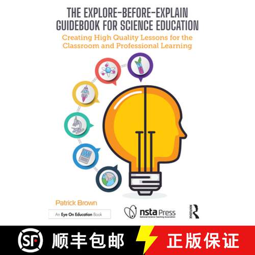 【3-4周达】The Explore-Before-Explain Guidebook for Science Education: Creating High Quality Lessons ... [9781032957159]