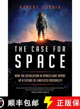 【3-4周达】The Case for Space : How the Revolution in Spaceflight Opens Up a Future of Limitless Poss... [9781633889224]