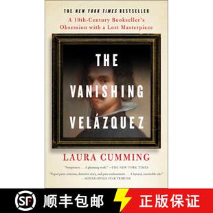 【3-4周达】The Vanishing Velázquez: A 19th Century Bookseller's Obsession with a Lost Masterpiece [9781476762180]