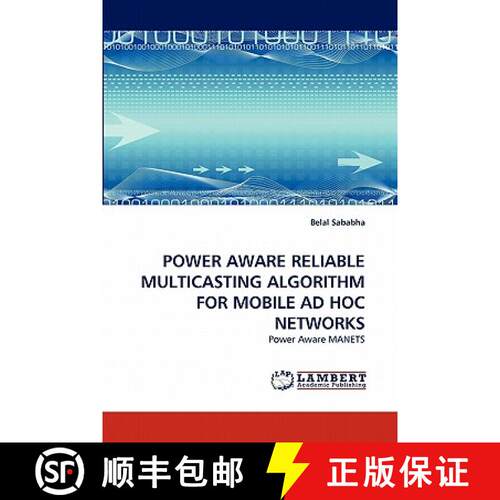 预订 Power Aware Reliable Multicasting Algorithm for Mobile Ad Hoc Networks [9783844318043]