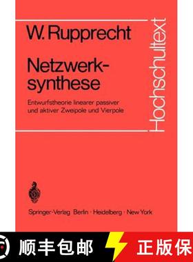 【3-4周达】Netzwerksynthese: Entwurfstheorie Linearer Passiver Und Aktiver Zweipole Und Vierpole [9783540055297]