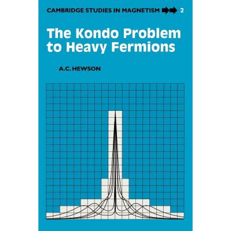 预订 Kondo Problem to Heavy Fermions: - T... [9780521599474]怎么样,好用不?