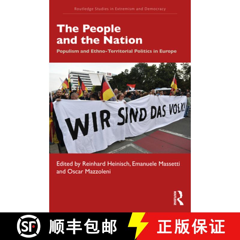 【3-4周达】The People and the Nation : Populism and Ethno-Territorial Politics in Europe [9781138578029]