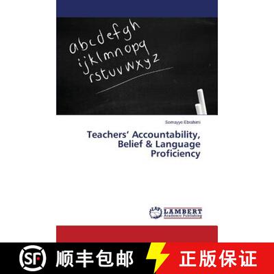 预订 Teachers' Accountability, Belief & Language Proficiency [9783659794643]
