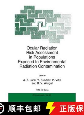【3-4周达】Ocular Radiation Risk Assessment in Populations Exposed to Environmental Radiation Contami... [9789401062213]