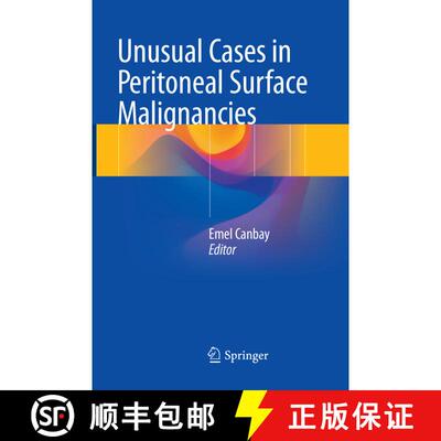 【3-4周达】Unusual Cases in Peritoneal Surface Malignancies [9783319846743]