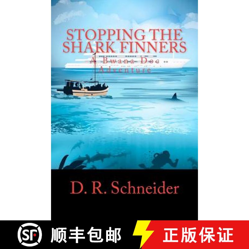 【3-4周达】Stopping the Shark Finners: A Bwana Doc Adventure [9780982077627]