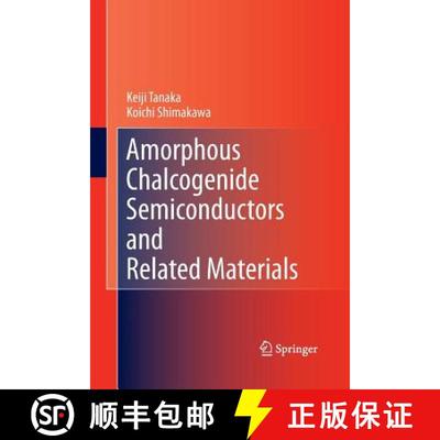【3-4周达】Amorphous Chalcogenide Semiconductors and Related Materials [9781493902323]