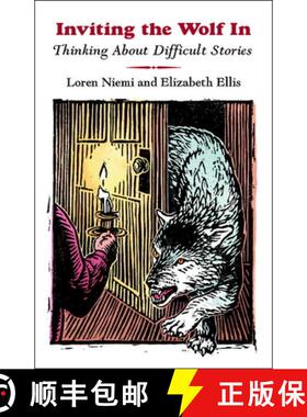 【3-4周达】Inviting the Wolf In : Thinking About Difficult Stories [9780874836233]