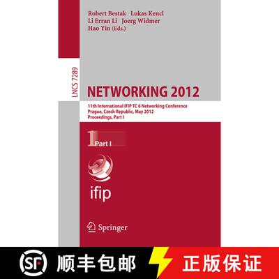 【3-4周达】NETWORKING 2012 : 11th International IFIP TC 6 Networking Conference, Prague, Czech Republ... [9783642300448]