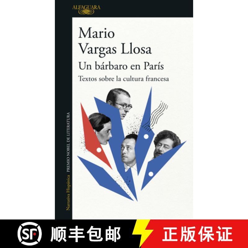【3-4周达】Un Bárbaro En París: Textos Sobre La Cultura Francesa / A Barbarian in Paris. Wr Itings ... [9786073826211]