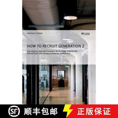 【3-4周达】How to recruit Generation Z. Successful and sustainable recruiting strategies for attracti... [9783956875250]