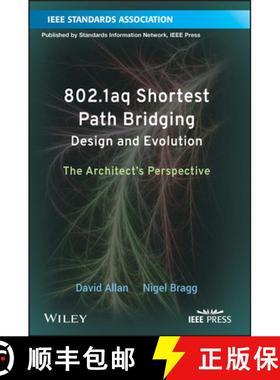 【3-4周达】802.1Aq Shortest Path Bridging Design And Evolution: The Architect'S Perspective [Wiley电... [9781118148662]