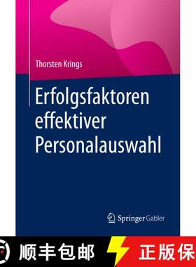 【3-4周达】Erfolgsfaktoren effektiver Personalauswahl (1. Aufl. 2017) (1. Aufl. 2017) [9783658164553]