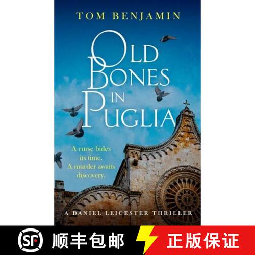 【3-4周达】Old Bones in Puglia: A Thrilling Detective Novel Set in the Stunning Wilds of Italy [9781408724187]