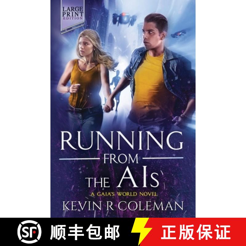 【2-3周达】Running From The AIs (Large Print): A Gaia's  World Novel [9781738294220]
