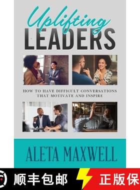 【3-4周达】Uplifting Leaders! How to Have Difficult Conversations that Motivate and Inspire [9781637329313]