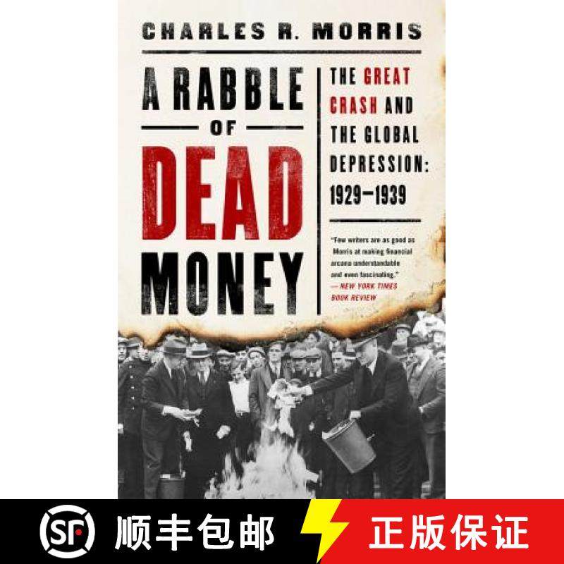 【3-4周达】A Rabble of Dead Money: The Great Crash and the Global Depression: 1929-1939 [9781541736092]