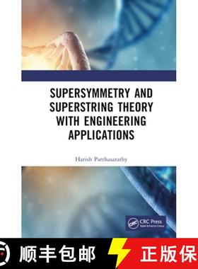 【3-4周达】Supersymmetry and Superstring Theory with Engineering Applications [9781032384115]