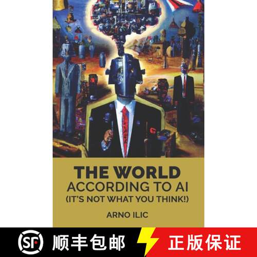 【3-4周达】The World According To AI: (It's Not What You Think!) [9781962237239]