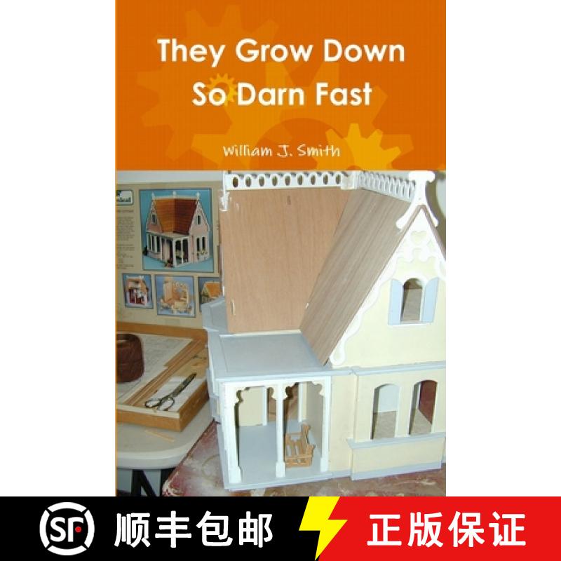 【3-4周达】They Grow Down So Darn Fast [9781105977183]